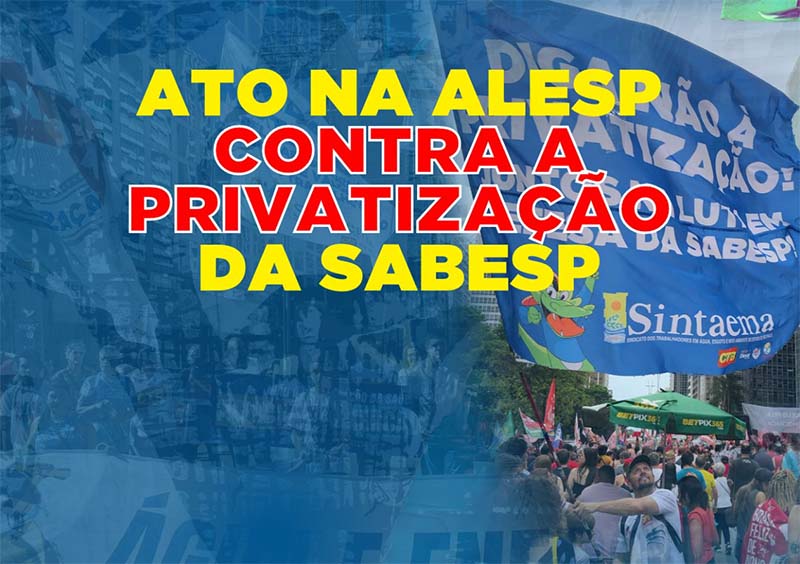 Ato contra privatizção da Sabesp Sintaema