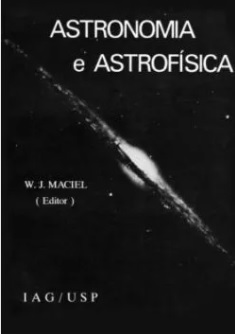 Livro Astronomia e astrofísica WJMaciel USP