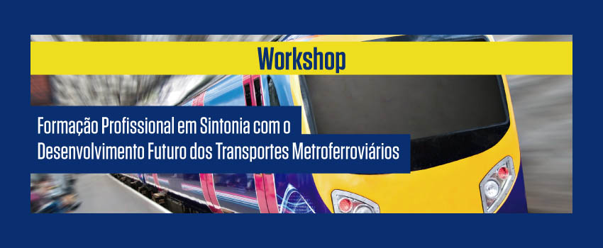 workshop metroferroviário