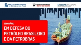 Seminário aborda defesa do petróleo brasileiro e da Petrobras