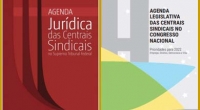 Centrais lançam agendas legislativa e jurídica no Congresso