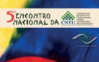 CNTU realiza 5º Encontro Nacional