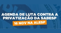 Não à privatização da Sabesp: Dia 16 de novembro tem ato público e audiência na Alesp